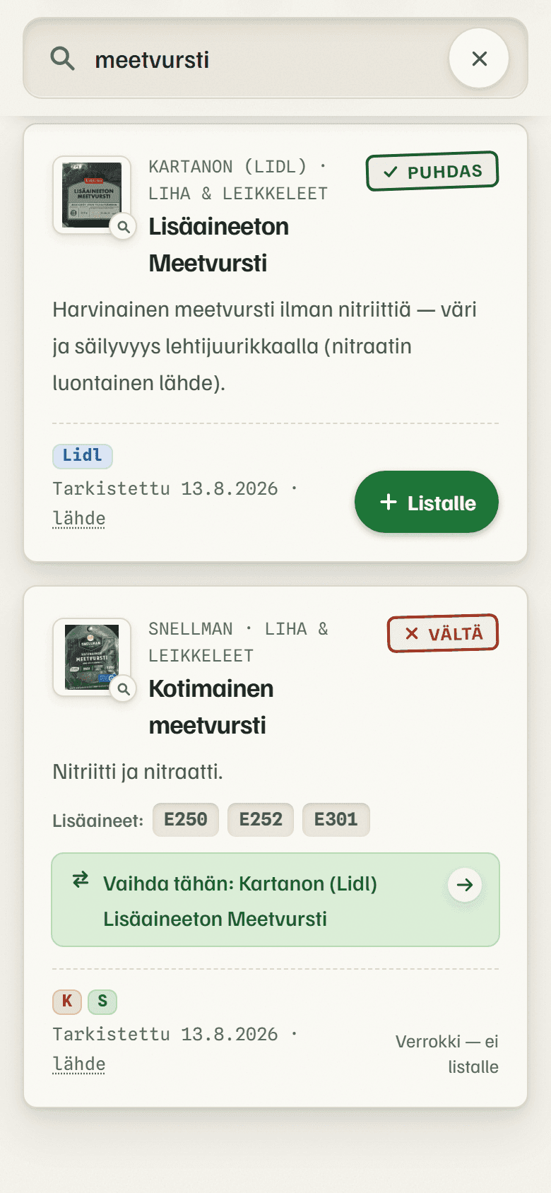 Aito näkymä tietopankista: haku "meetvursti" löytää Kartanon lisäaineettoman meetvurstin Puhdas-leimalla ja Snellmanin meetvurstin Vältä-leimalla — alla ehdotus puhtaasta vaihtoparista.